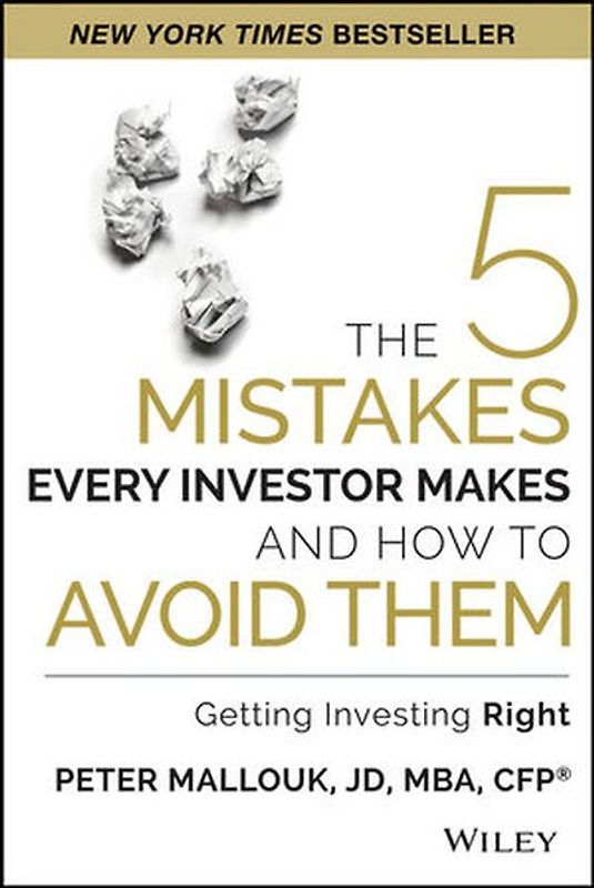 The 5 Mistakes Every Investor Makes and How to Avoid Them