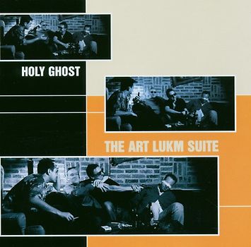 Holy Ghost - The Art Lukm Suite