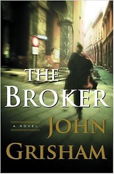 The Broker: A Novel - John Grisham