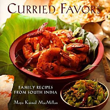 Curried Favors: Family Recipes from South India