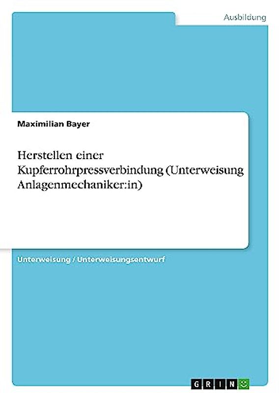 Herstellen einer Kupferrohrpressverbindung (Unterweisung Anlagenmechaniker:in)