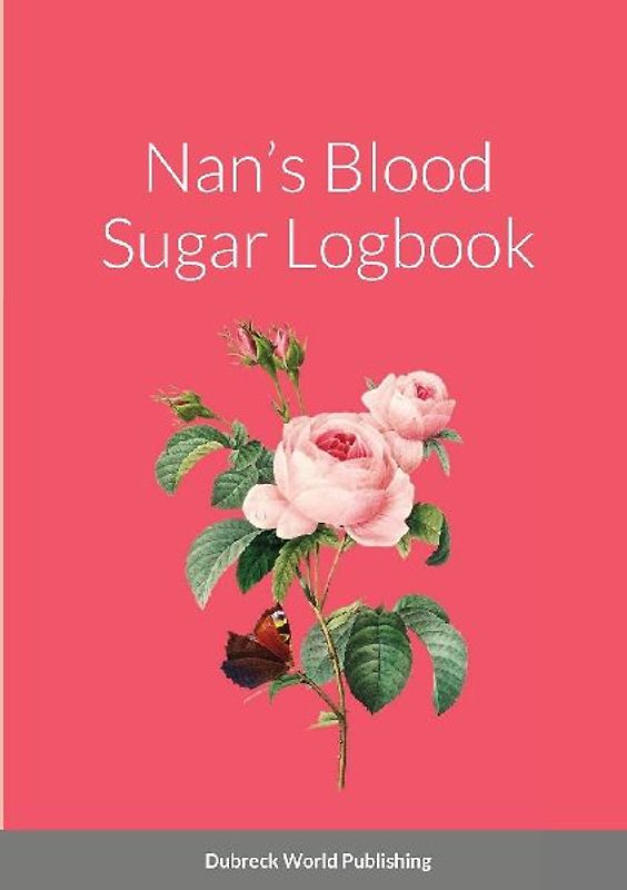 Nan's Blood Sugar Logbook
