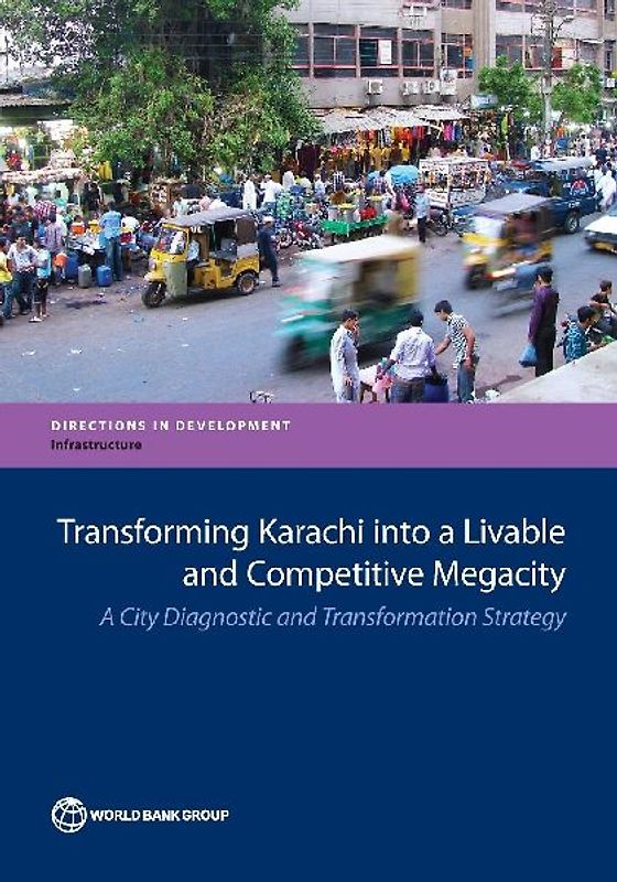 Transforming Karachi Into a Livable and Competitive Megacity
