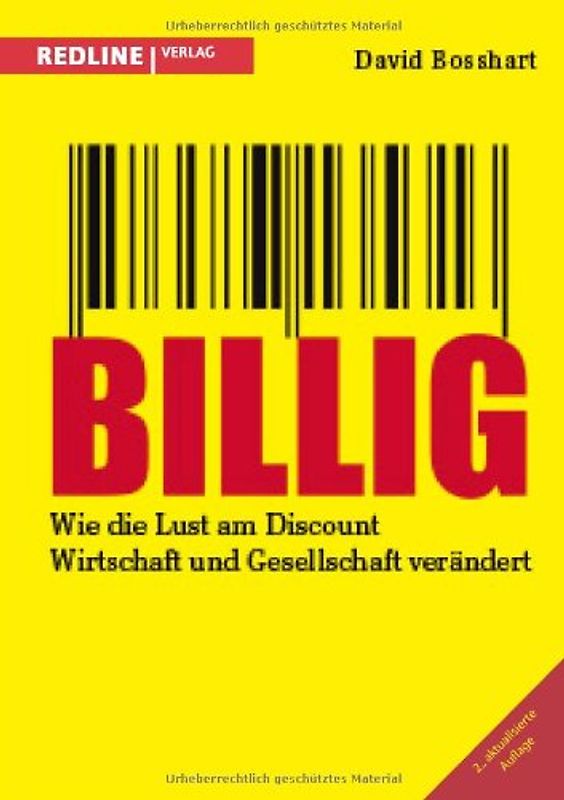 Billig: Wie Die Lust Am Discount Wirtschaft Und Gesellschaft Verändert - Bosshart, David