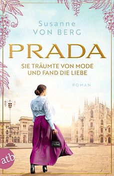 Prada – Sie träumte von Mode und fand die Liebe