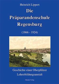 Die Präparandenschule Regensburg