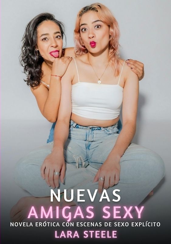 Nuevas Amigas Sexy