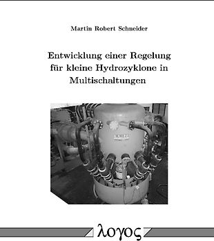 Entwicklung einer Regelung für kleine Hydrozyklone in Multischaltungen