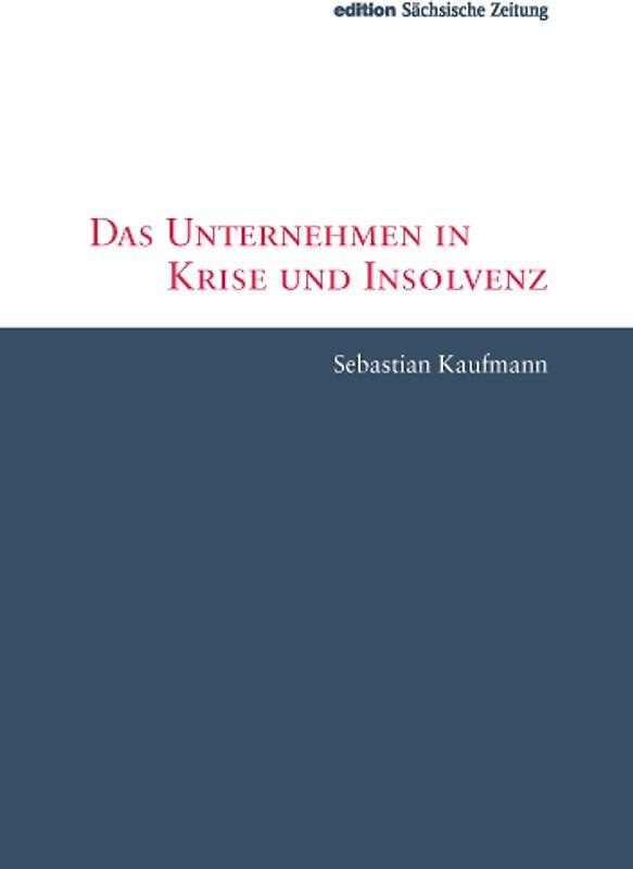 Das Unternehmen in Krise und Insolvenz