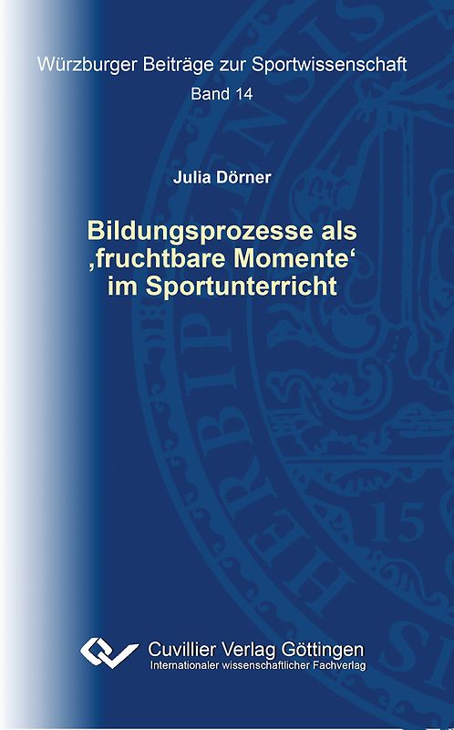 Bildungsprozesse als ‚fruchtbare Momente‘ im Sportunterricht