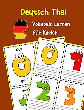 Deutsch Thai Vokabeln Lernen für Kinder: 200 basisch wortschatz und grammatik vorschulkind kindergarten 1. 2. 3. Klasse (Deutsch Vokabeln für Kinder, Band 11)