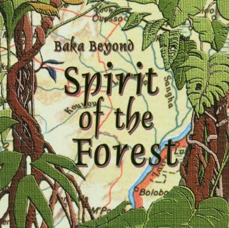 Baka Beyond - Spirit of the Forest