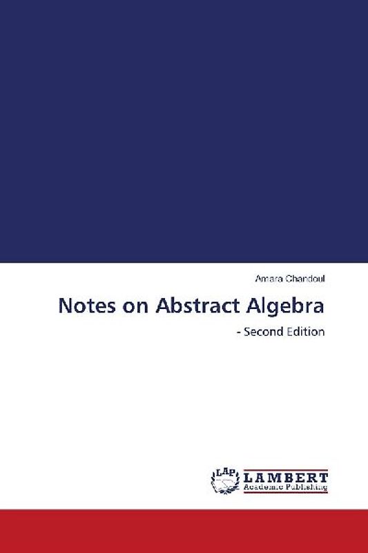 Notes on Abstract Algebra
