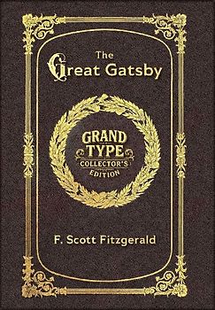 Large Print - The Great Gatsby - Grand Type Collector's Edition - Matte Hardcover with Dust Jacket
