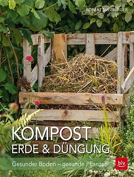 Kompost, Erde & Düngung