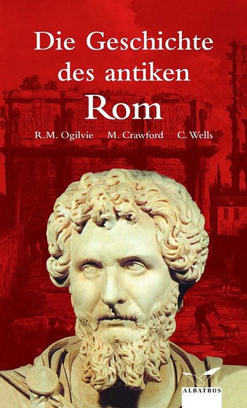 Die Geschichte des antiken Rom