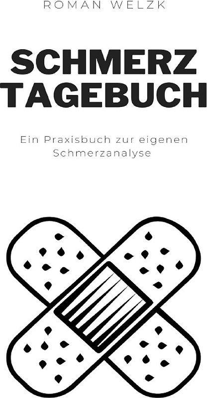 Schmerztagebuch: Schmerztagebuch für 1 Jahr oder 52 Wochen | schnelles Schmerzprotokoll zum Ankreuzen | Schmerzdokumentation ganz einfach | Tagebuch chronische Schmerzen | ca. A5 Softcover-Buch