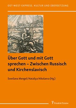 Über Gott und mit Gott sprechen – Zwischen Russisch und Kirchenslavisch