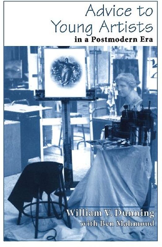 Advice to Young Artists in a Postmodern Era