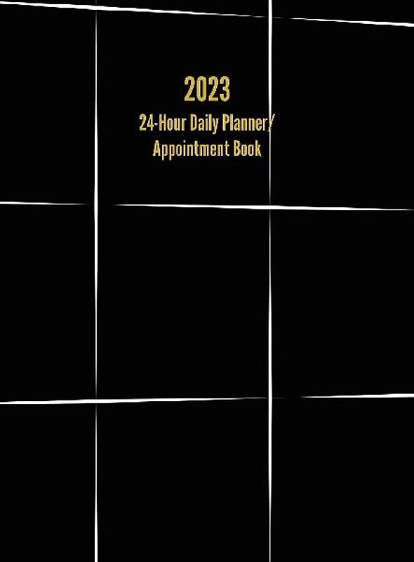 2023 24-Hour Daily Planner/ Appointment Book
