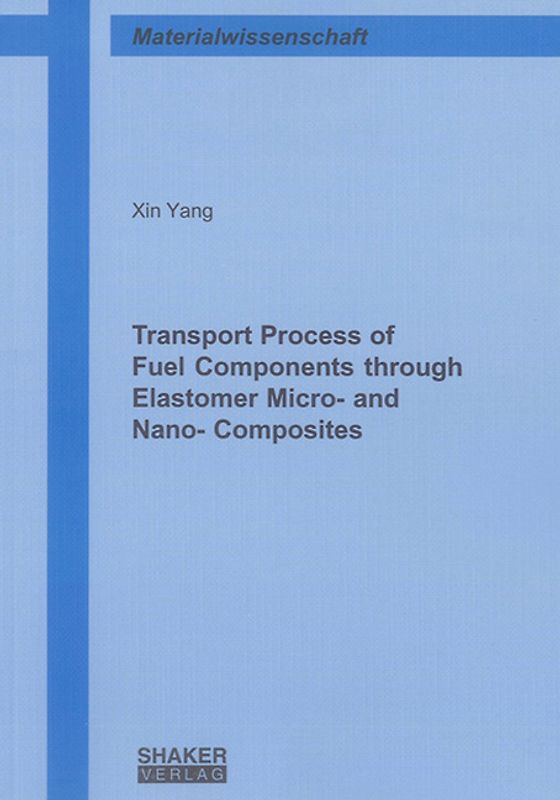 Transport Process of Fuel Components through Elastomer Micro- and Nano- Composites