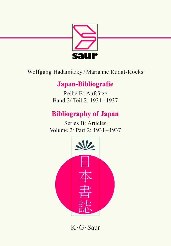 Wolfgang Hadamitzky; Marianne Rudat-Kocks: Japan-Bibliografie. Aufsätze / 1931-1937