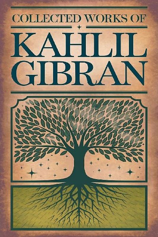 Collected Works Of Kahlil Gibran (Grapevine Edition)