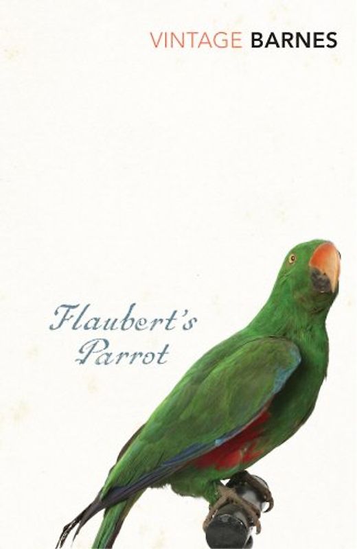Flaubert's Parrot - Julian Barnes