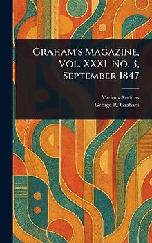 Graham's Magazine, Vol. XXXI, No. 3, September 1847