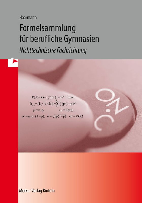 Formelsammlung für das Berufliche Gymnasien. Nichttechnische Fachrichtung