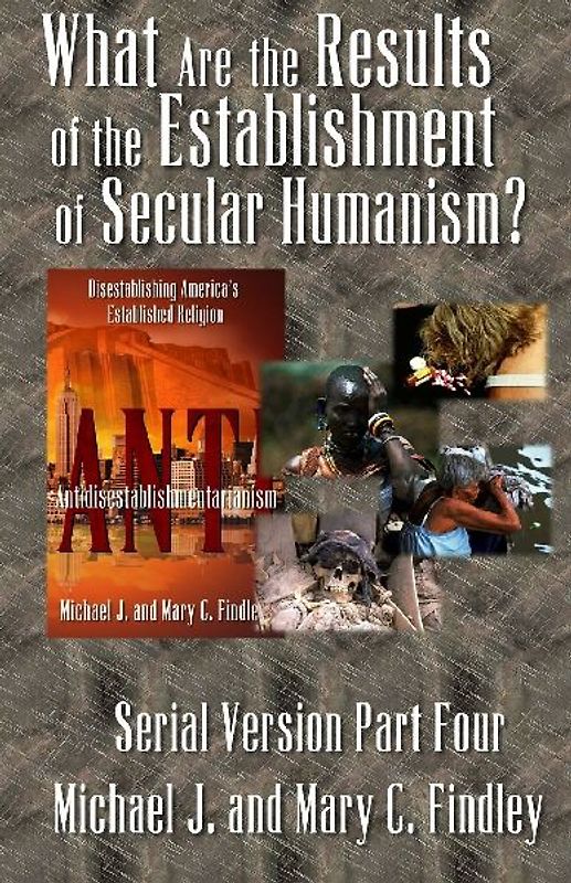 What Are the Results of the Establishment of Secular Humanism?