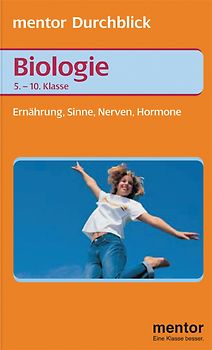 Biologie. Ernährung - Sinne - Nerven - Hormone