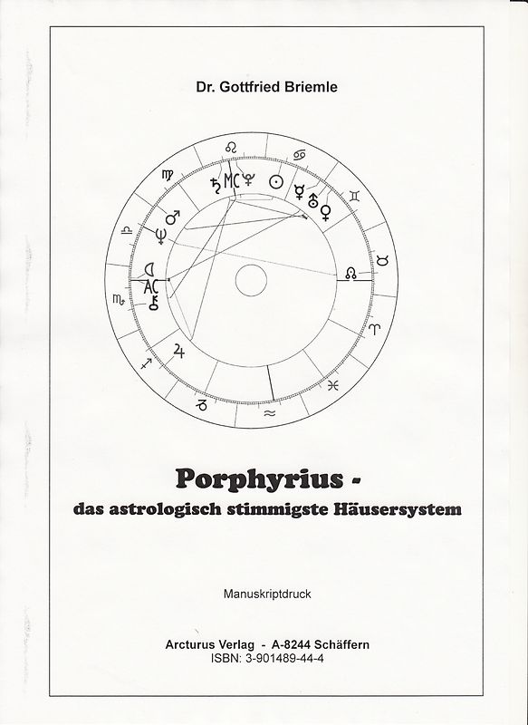 Porphyrius - das astrologisch stimmigste Häusersystem