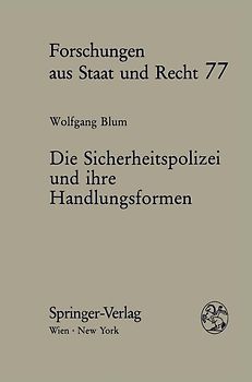 Die Sicherheitspolizei und ihre Handlungsformen
