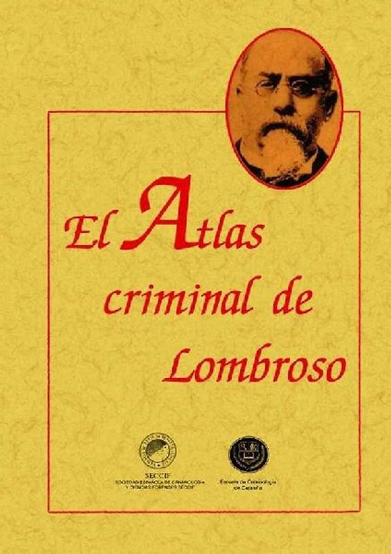 El atlas criminal de Lombroso