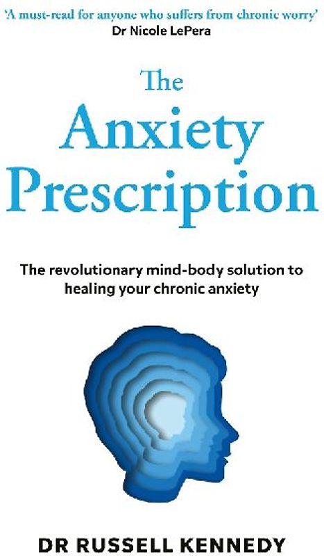 The Anxiety Prescription