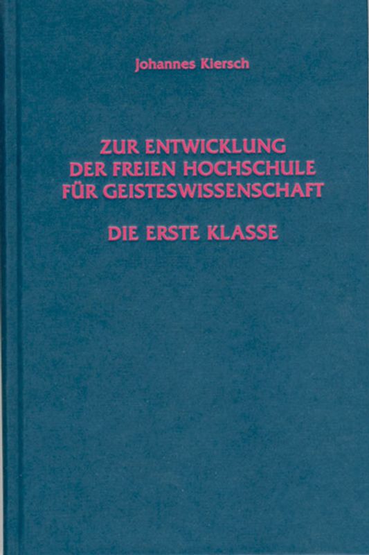 Zur Entwicklung der Freien Hochschule für Geisteswissenschaft