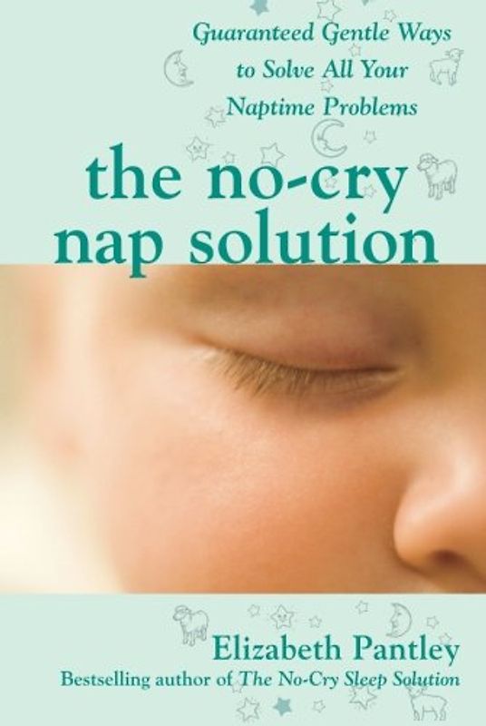 The No-Cry Nap Solution (Pantley) - Elizabeth Pantley