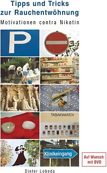 Tipps und Tricks zur Rauchentwöhnung. Motivationen contra Nikotin