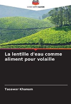 La lentille d'eau comme aliment pour volaille