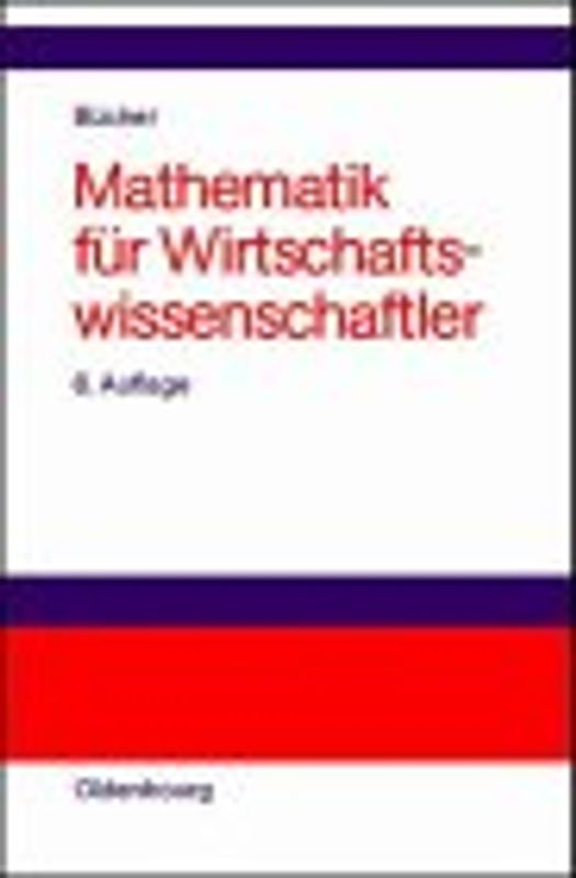 Mathematik für Wirtschaftswissenschaftler