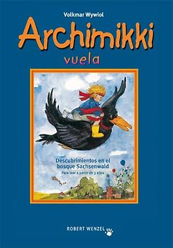 Archimikki kann fliegen Archimikki vuela