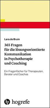 365 Fragen für die lösungsorientierte Kommunikation in Psychotherapie und Coaching