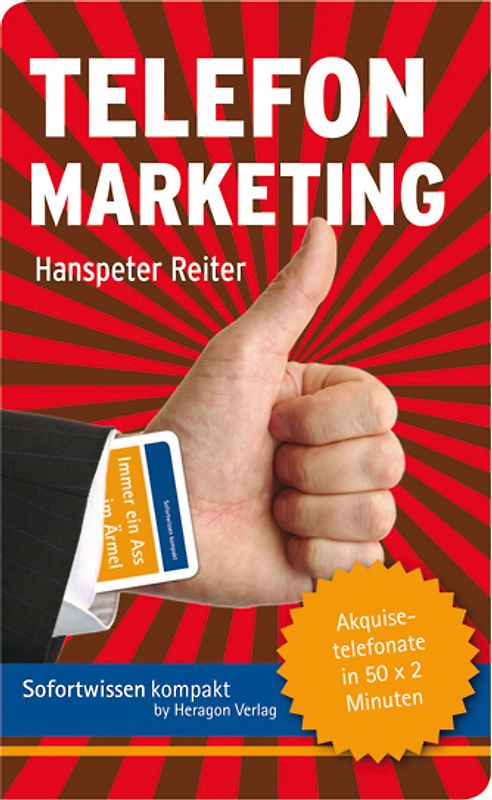 Sofortwissen kompakt: Telefonmarketing.. Akquisetelefonate in 50 x 2 Minuten
