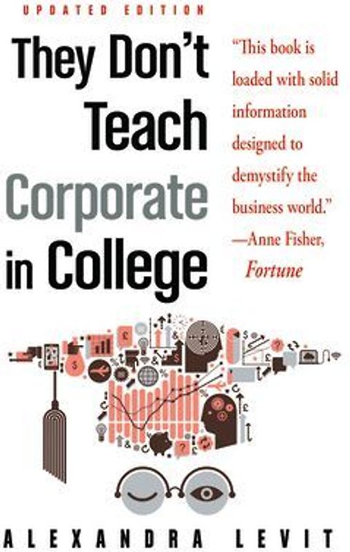 They Don't Teach Corporate in College, Updated Edition
