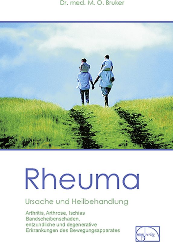Rheuma - Ursache und Heilbehandlung. Arthritis, Arthrose, Ischias, Bandscheibe, Rheuma, Bewegungsapparat