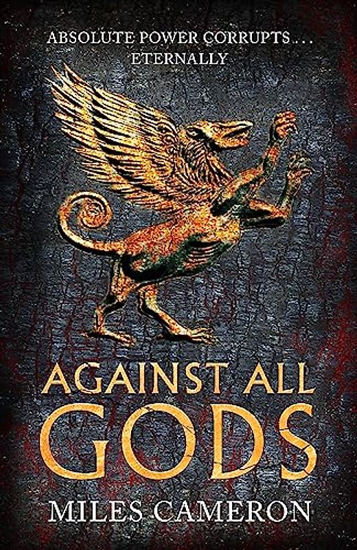 Against All Gods: Volume 1 (Age of Bronze, 1)