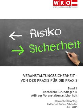 Veranstaltungssicherheit - Von der Praxis für die Praxis