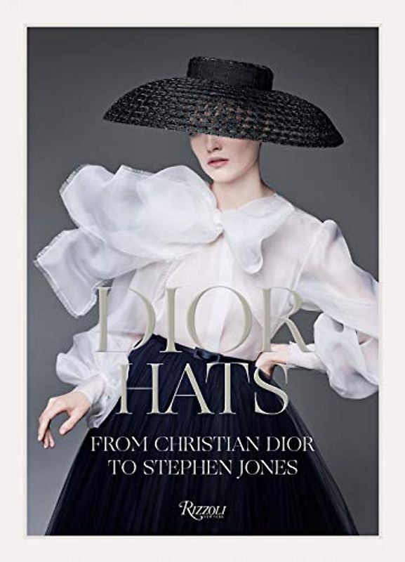 Dior Hats: From Christian Dior to Stephen Jones