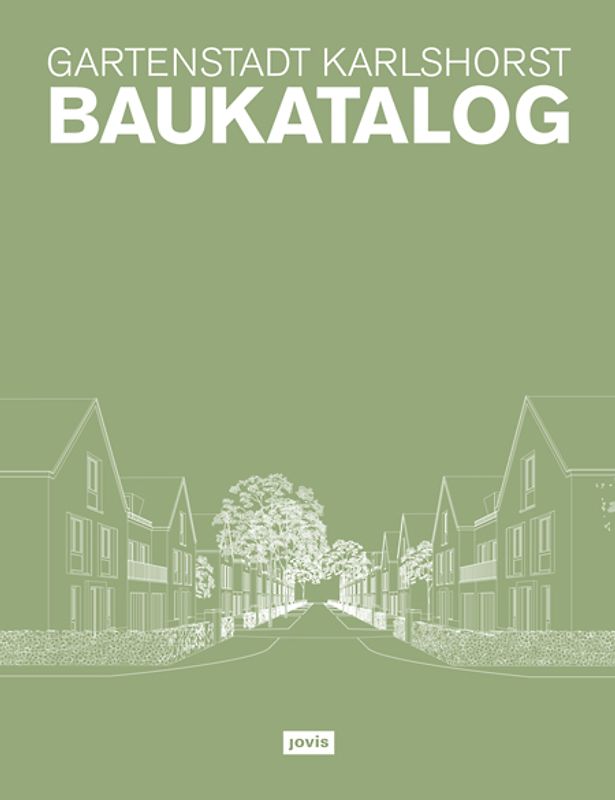 Gartenstadt Karlshorst – Baukatalog